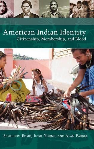 Бумажная книга «American Indian Identity: Citizenship, Membership, and Blood», авторов Алан Паркер, Се-а-дом Эдмо, Джесси Янг - фото №1
