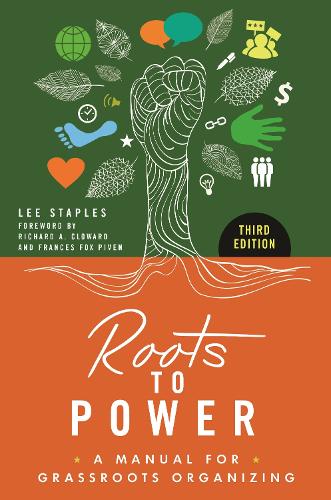 Бумажная книга «Roots to Power: A Manual for Grassroots Organizing», автор Ли Стейплз - фото №1