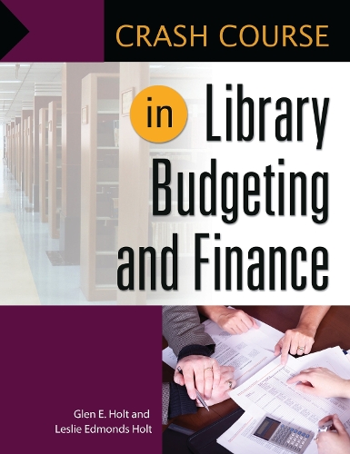 [object Object] «Crash Course in Library Budgeting and Finance», автор Лесли Эдмондс Холт - фото №1