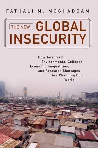 Бумажная книга «The New Global Insecurity: How Terrorism, Environmental Collapse, Economic Inequalities, and Resource Shortages Are Changing Our World», автор Фатхали М. Могаддам - фото №1