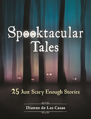 Бумажная книга «Spooktacular Tales: 25 Just Scary Enough Stories», автор Дианна де Лас Касас - фото №1