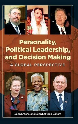 Бумажная книга «Personality, Political Leadership, and Decision Making: A Global Perspective», авторов Жан Красно, Шон Лапидес - фото №1