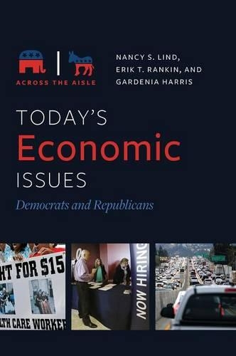 Бумажная книга «Today's Economic Issues: Democrats and Republicans», авторов Эрик Т. Рэнкин, Гардения Харрис, Нэнси С. Линд - фото №1