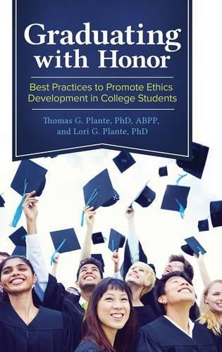 Паперова книга «Graduating with Honor: Best Practices to Promote Ethics Development in College Students», авторів Лорі Г. Плант, Томас Г. Плант - фото №1
