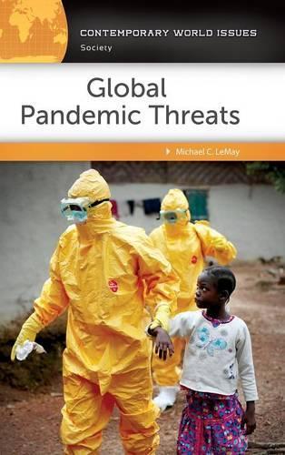 Бумажная книга «Global Pandemic Threats: A Reference Handbook», автор Майкл К. ЛеМэй - фото №1