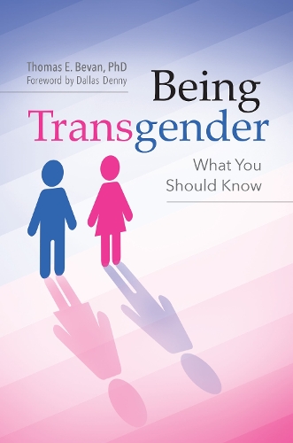 Бумажная книга «Being Transgender: What You Should Know», автор Дана Дженнетт Беван - фото №1