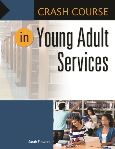 Бумажная книга «Crash Course in Young Adult Services», автор Сара Флауэрс - фото №1