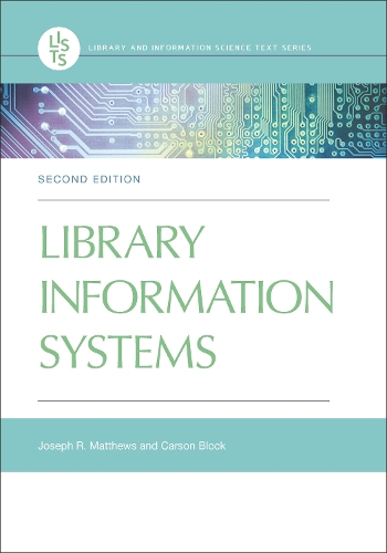 [object Object] «Library Information Systems», авторів Карсон Блок, Джозеф Р. Метьюз - фото №1