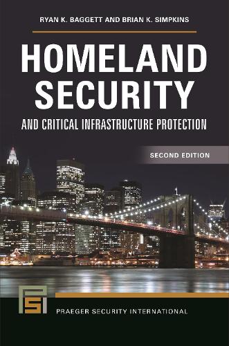 Бумажная книга «Homeland Security and Critical Infrastructure Protection», авторов Брайан К. Симпкинс, Райан К. Баггетт - фото №1