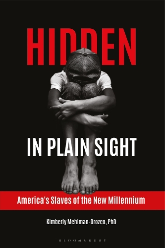 Паперова книга «Hidden in Plain Sight: America's Slaves of the New Millennium», автор Кімберлі Мельман-Ороско - фото №1