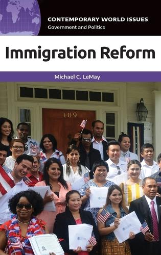 Паперова книга «Immigration Reform: A Reference Handbook», автор Майкл К. ЛеМей - фото №1