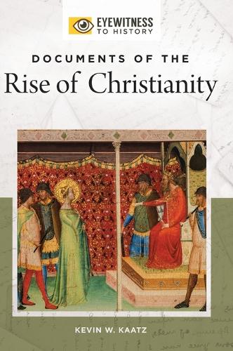 Бумажная книга «Documents of the Rise of Christianity», автор Кевин В. Kaatz - фото №1