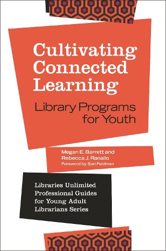 Бумажная книга «Cultivating Connected Learning: Library Programs for Youth», авторов Меган Э. Барретт, Ребекка Дж. Ранальо - фото №1