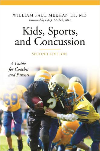 Бумажная книга «Kids, Sports, and Concussion: A Guide for Coaches and Parents», автор Уильям Пол Миэн III - фото №1