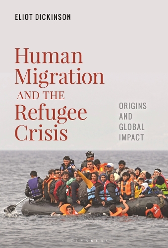 Бумажная книга «Human Migration and the Refugee Crisis: Origins and Global Impact», автор Элиот Дикинсон - фото №1