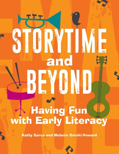 Бумажная книга «Storytime and Beyond: Having Fun with Early Literacy», авторов Кэти Барко, Мелани Борски-Ховард - фото №1