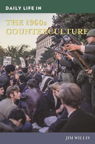 Бумажная книга «Daily Life in the 1960s Counterculture», автор Джим Уиллис - фото №1