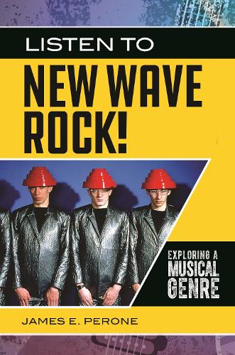 Паперова книга «Listen to New Wave Rock!: Exploring a Musical Genre», автор Джеймс Е. Пероне - фото №1