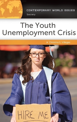 Бумажная книга «The Youth Unemployment Crisis: A Reference Handbook», автор Кристина Г. Вильегас - фото №1