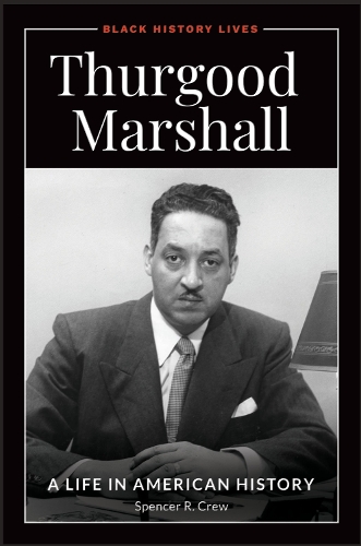 Бумажная книга «Thurgood Marshall: A Life in American History», автор Спенсер Р. Крю - фото №1