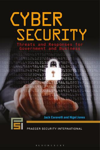 Бумажная книга «Cyber Security: Threats and Responses for Government and Business», автор Джек Каравелли - фото №1