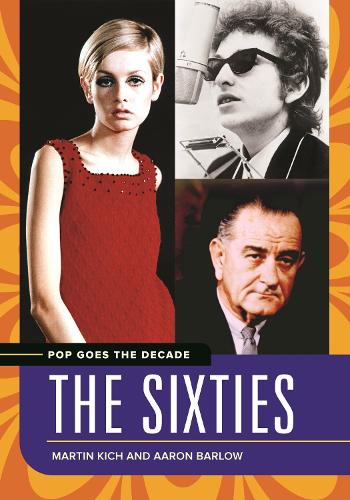 Паперова книга «Pop Goes the Decade: The Sixties», авторів Аарон Барлоу, Мартін Кіч - фото №1