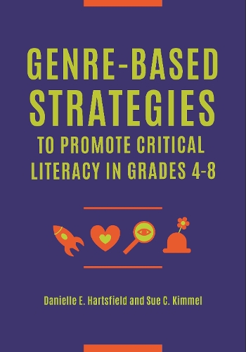 Бумажная книга «Genre-Based Strategies to Promote Critical Literacy in Grades 4–8», авторов Даниэль Э. Хартсфилд, Сью К. Киммел - фото №1