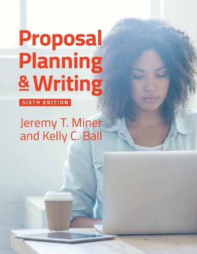 Бумажная книга «Proposal Planning & Writing», авторов Джереми Т. Майнер, Келли К. Болл-Стал - фото №1
