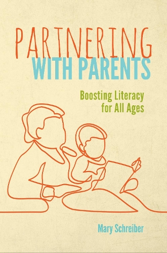 Паперова книга «Partnering with Parents: Boosting Literacy for All Ages», автор Мері Шрайбер - фото №1