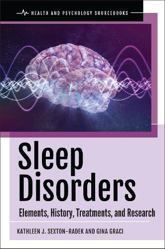 Бумажная книга «Sleep Disorders: Elements, History, Treatments, and Research», авторов Джина Граси, Кэтлин Дж. Секстон-Радек - фото №1