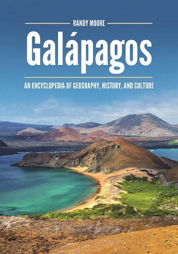 Бумажная книга «Galápagos: An Encyclopedia of Geography, History, and Culture», автор Рэнди Мур - фото №1