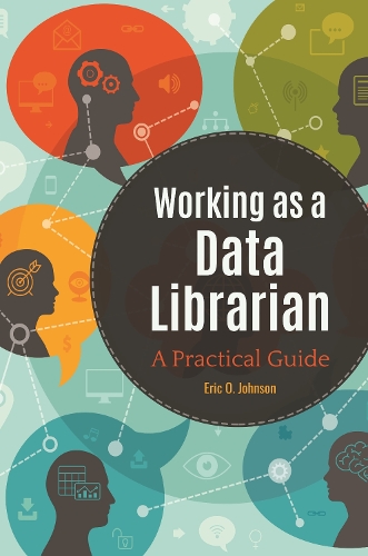 Паперова книга «Working as a Data Librarian: A Practical Guide» - фото №1