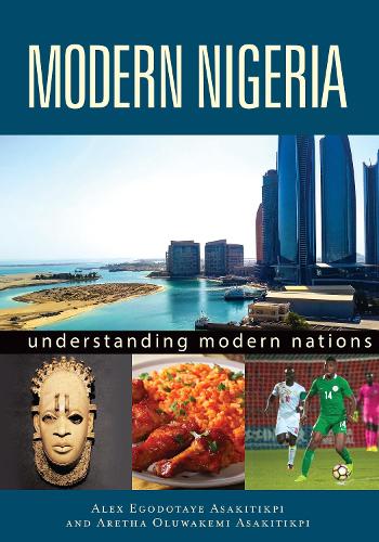 Бумажная книга «Modern Nigeria», авторов Алекс Эгодотайе Асакитикпи, Арета Олувакеми Асакитикпи - фото №1