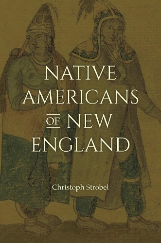Бумажная книга «Native Americans of New England», автор Кристоф Штробель - фото №1