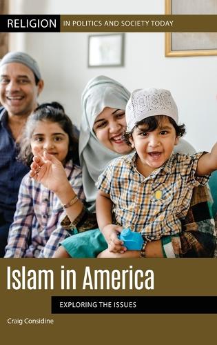 Бумажная книга «Islam in America: Exploring the Issues», автор Крейг Консидайн - фото №1