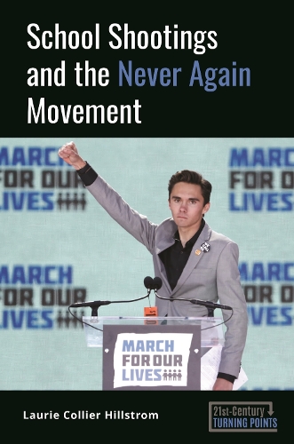 Паперова книга «School Shootings and the Never Again Movement», автор Лорі Коліер Хіллстром - фото №1