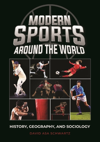 Бумажная книга «Modern Sports around the World: History, Geography, and Sociology», автор Дэвид Аса Шварц - фото №1