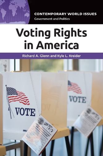 Паперова книга «Voting Rights in America: A Reference Handbook», авторів Кайл Л. Крейдер, Річард А. Гленн - фото №1