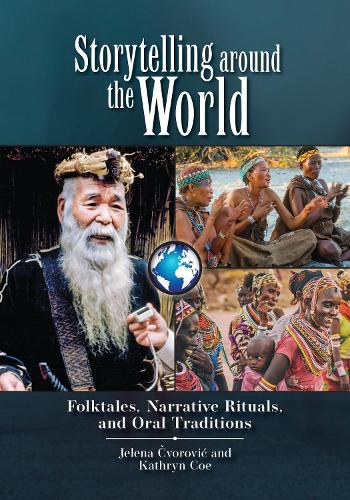 Паперова книга «Storytelling around the World: Folktales, Narrative Rituals, and Oral Traditions», авторів Єлена Цворович, Кетрін Коу - фото №1