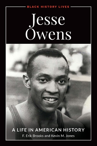 Паперова книга «Jesse Owens: A Life in American History», авторів Ф. Ерік Брукс, Кевін М. Джонс-старший - фото №1