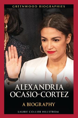 Паперова книга «Alexandria Ocasio-Cortez: A Biography», автор Лорі Коліер Хіллстром - фото №1