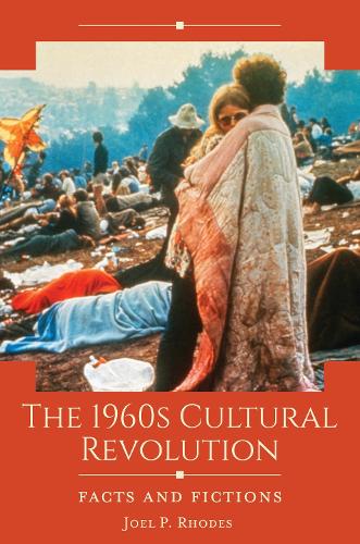 Бумажная книга «The 1960s Cultural Revolution: Facts and Fictions», автор Джоэл П. Родс - фото №1