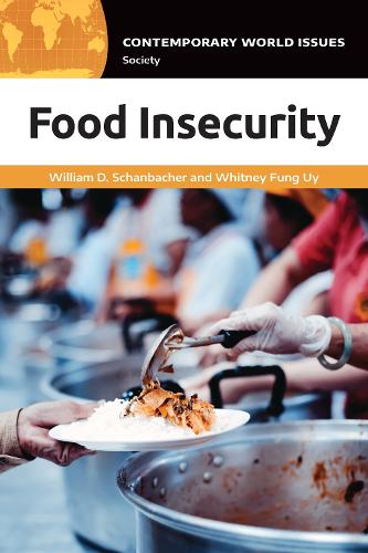 Паперова книга «Food Insecurity: A Reference Handbook», авторів Вітні Фанг Уй, Вільям Д. Шанбахер - фото №1
