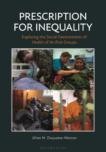 Бумажная книга «Prescription for Inequality: Exploring the Social Determinants of Health of At-Risk Groups», автор Джиллиан М. Дюкейн-Уотсон - фото №1