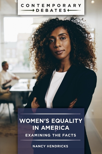 Бумажная книга «Women's Equality in America: Examining the Facts», автор Нэнси Хендрикс - фото №1
