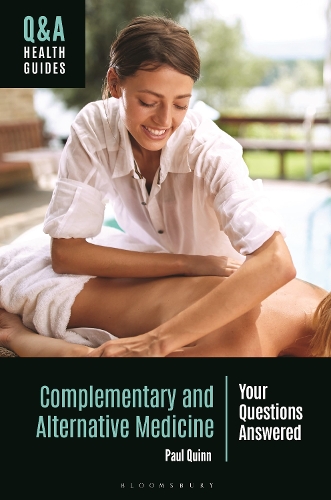 Бумажная книга «Complementary and Alternative Medicine: Your Questions Answered», автор Пол Куинн - фото №1