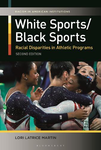 Паперова книга «White Sports/Black Sports: Racial Disparities in Athletic Programs», автор Лорі Латріс Мартін - фото №1