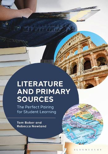 Паперова книга «Literature and Primary Sources: The Perfect Pairing for Student Learning», авторів Ребекка Ньюленд, Том Бобер - фото №1