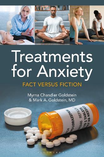 Бумажная книга «Treatments for Anxiety: Fact versus Fiction», авторов Марк А. Голдштейн, Мирна Чандлер Голдштейн - фото №1