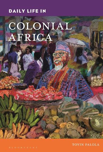 Бумажная книга «Daily Life in Colonial Africa», автор Тойин Фалола - фото №1
